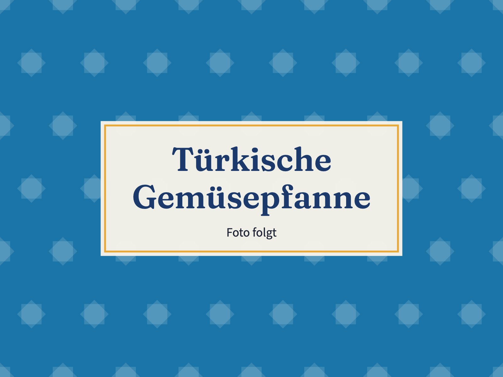 Platzhalter: Türkische Gemüsepfanne