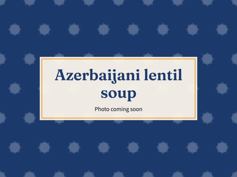 Placeholder: Azerbaijani lentil soup