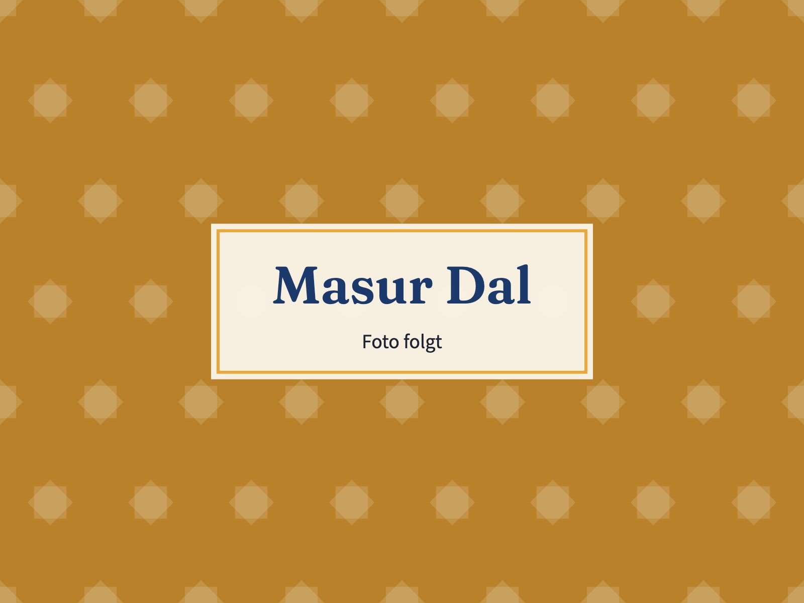 Platzhalter: Masur Dal