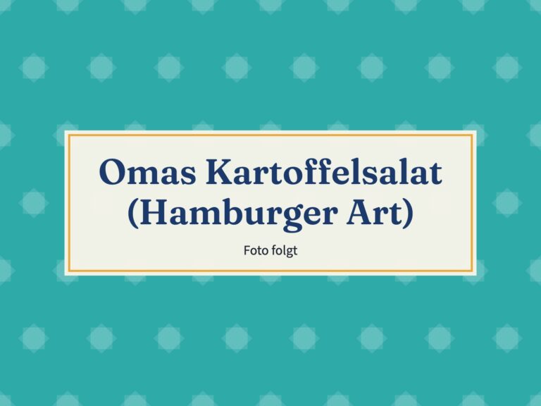 Platzhalter: Omas Kartoffelsalat (Hamburger Art)