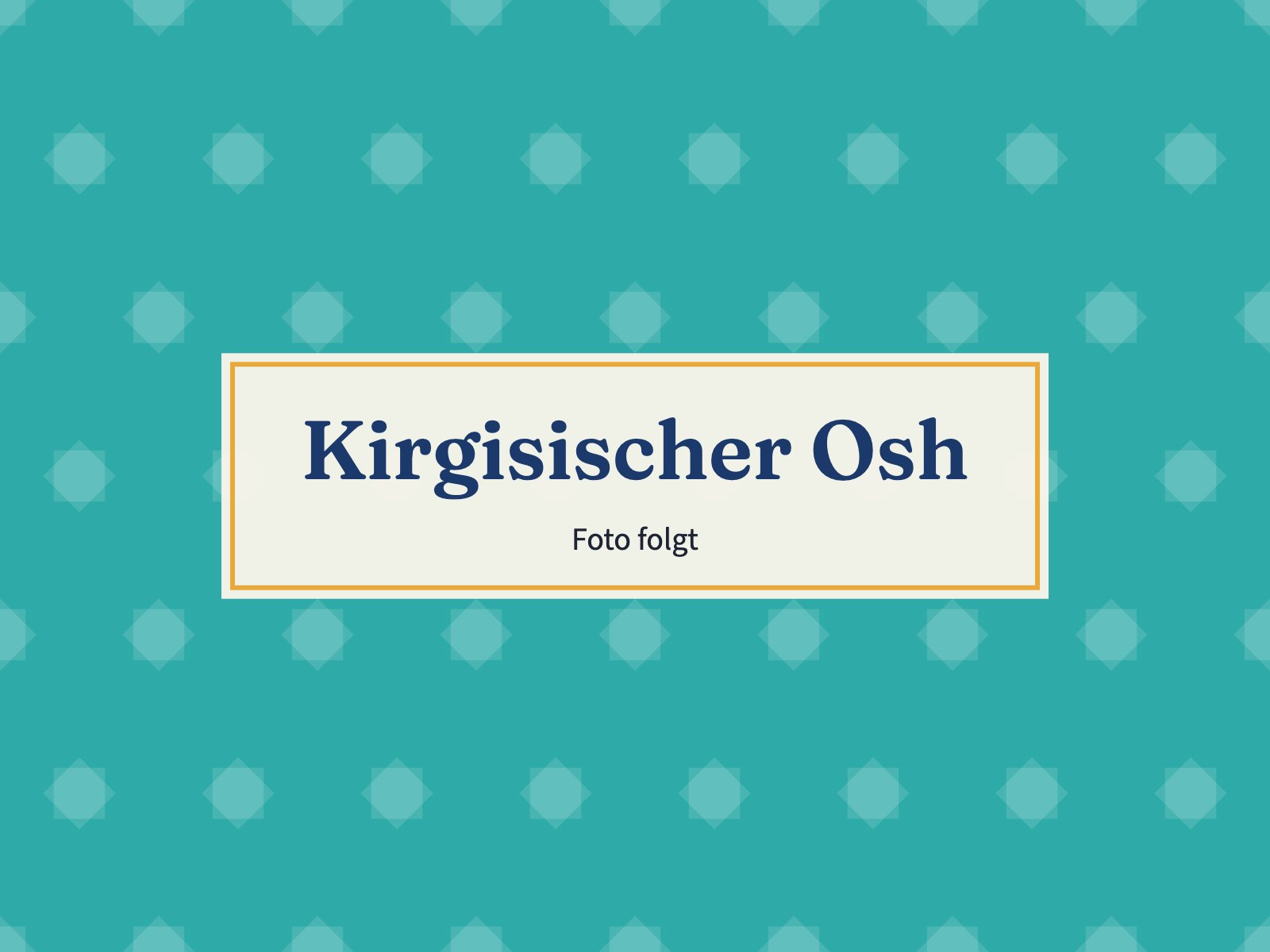 Platzhalter: Kirgisischer Osh