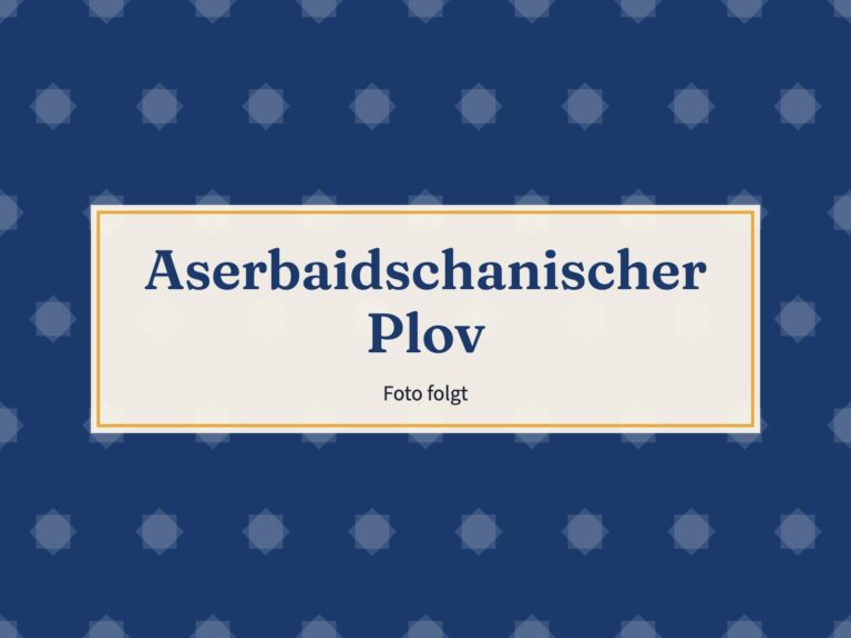 Platzhalter: Aserbaidschanischer Plov