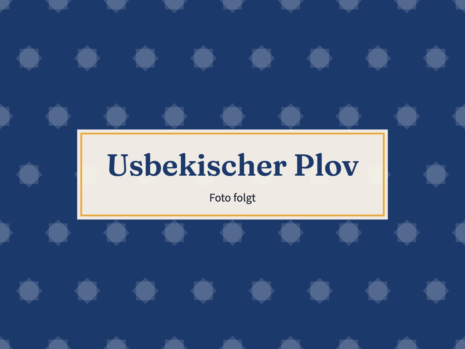 Platzhalter: Usbekischer Plov